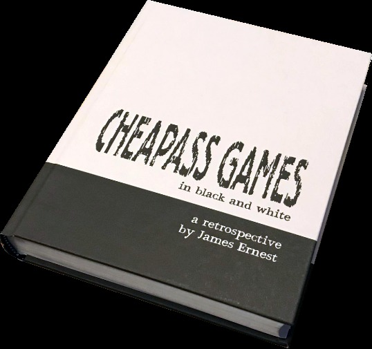 CheapAss Games: The Book.